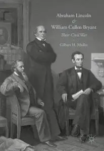 Abraham Lincoln and William Cullen Bryant: Their Civil War (Repost)