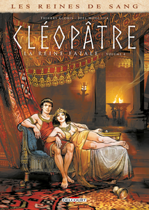 Les Reines de Sang - Cléopâtre - Tome 4 - Cléopâtre, La Reine Fatale