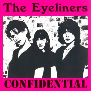 The Eyeliners: Party Til The Break Of Dawn (1995-2005) [Complete CDgraphy] RESTORED