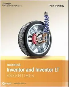 Autodesk Inventor 2012 and Inventor LT 2012 Essentials (Autodesk Official Training Guide: Essential)