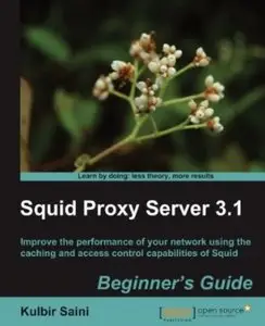 Squid Proxy Server 3. 1: Beginner's Guide (repost)