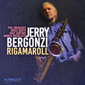 Jerry Bergonzi - Rigamaroll (2015)