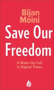 Save Our Freedom: A Wake-Up Call in Digital Times