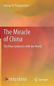 The Miracle of China: The New Symbiosis with the World