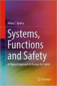 Systems, Functions and Safety