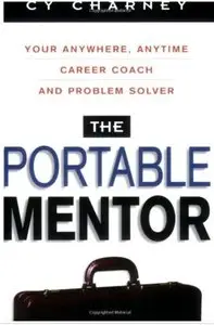 The Portable Mentor: Your Anywhere, Anytime Career Coach and Problem Solver [Repost]