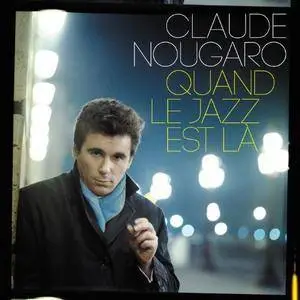 Claude Nougaro - Quand Le Jazz Est Là (2014) [Official Digital Download]