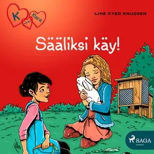 «K niinku Klara 7 - Sääliksi käy!» by Line Kyed Knudsen