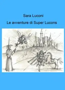 Le avventure di Super Lucons