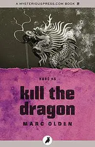 «Kill the Dragon» by Marc Olden