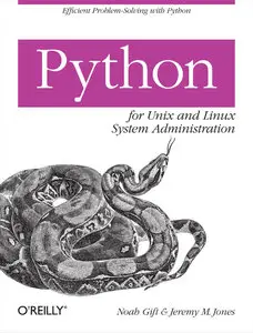 Noah Gift, Jeremy Jones, "Python for Unix and Linux System Administration"(repost)