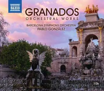 Orquestra Simfònica De Barcelona I Nacional De Catalunya - Granados: Orchestral Works (2017)