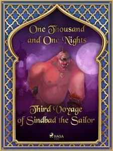 «Third Voyage of Sindbad the Sailor» by One Nights, One Thousand