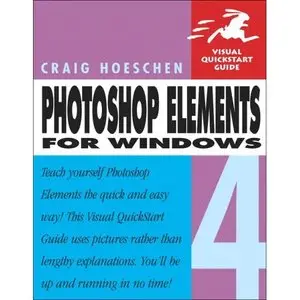  Craig Hoeschen, Photoshop Elements 4 for Windows