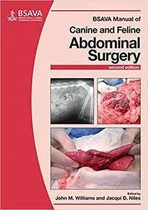 BSAVA Manual of Canine and Feline Abdominal Surgery, Second Edition