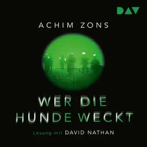 «Wer die Hunde weckt» by Achim Zons