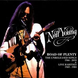 Neil Young - Road Of Plenty (The Unreleased Songs 1966 - 2010 & Live Rarities 1969 - 1984) (2011)