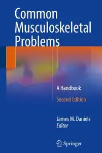 Common Musculoskeletal Problems: A Handbook, Second Edition