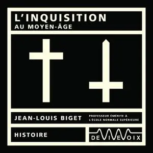 Jean-Louis Biget, "L'inquisition au Moyen-Âge"