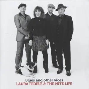 Laura Fedele and The Nite Life - Blues and Other Vices (2015)
