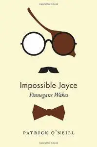 Impossible Joyce: Finnegans Wakes, 3rd Edition