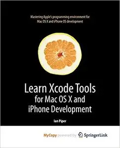 Learn Xcode Tools For Mac Os X And Iphone Development