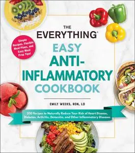The Everything Easy Anti-Inflammatory Cookbook (Everything)