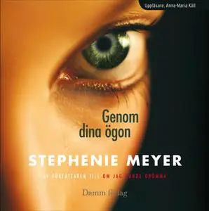 «Genom dina ögon» by Stephenie Meyer