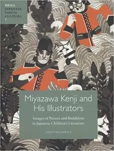 Miyazawa Kenji and His Illustrators: Images of Nature and Buddhism in Japanese Children's Literature