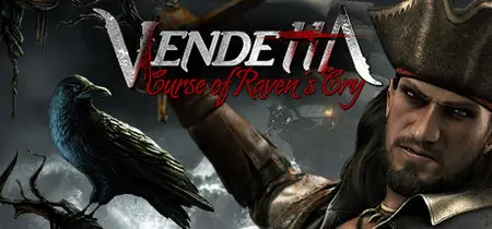 Vendetta - Curse of Raven's Cry (2015) Update v1.03