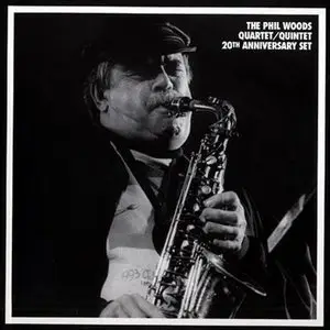The Phil Woods Quartet/Quintet - 20th Anniversary Set (1976-92) [5CD BoxSet] {1995 Mosaic Remaster}