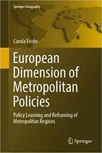 European Dimension of Metropolitan Policies: Policy Learning and Reframing of Metropolitan Regions