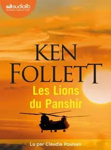 Ken Follett, "Les lions du Panshir"