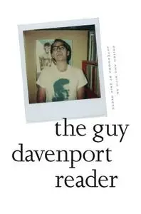 The Guy Davenport Reader