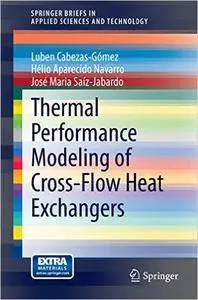 Thermal Performance Modeling of Cross-Flow Heat Exchangers (Repost)