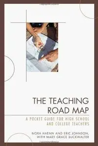 The Teaching Road Map: A Pocket Guide for High School and College Teachers