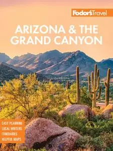 Fodor's Arizona & the Grand Canyon (Full-color Travel Guide), 13th Edition