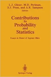 Contributions to Probability and Statistics: Essays in Honor of Ingram Olkin by Leon J. Gleser