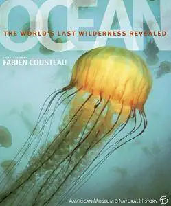 Ocean: The World's Last Wilderness Revealed