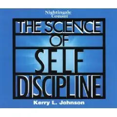 The Science of Self Discipline by Kerry L. Johnson (Audiobook)