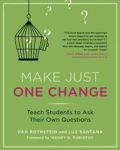 Make Just One Change: Teach Students to Ask Their Own Questions