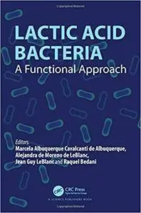 Lactic Acid Bacteria: A Functional Approach