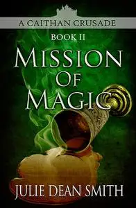 «Mission of Magic» by Julie Smith