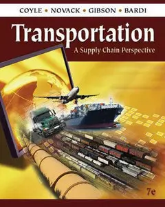 Transportation: A Supply Chain Perspective, 7 edition (repost)