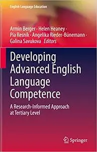 Developing Advanced English Language Competence: A Research-Informed Approach at Tertiary Level