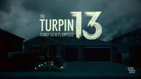 The Turpin 13: Family Secrets Exposed (2018)