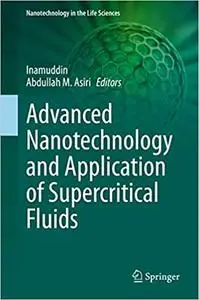 Advanced Nanotechnology and Application of Supercritical Fluids