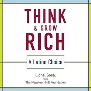 Think and Grow Rich: A Latino Choice [Audiobook]