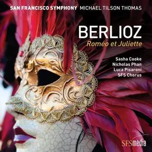 San Francisco Symphony & Michael Tilson Thomas - Berlioz: Roméo et Juliette (2018) [Official Digital Download 24/96]