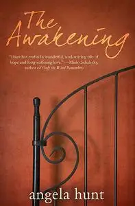 «The Awakening» by Angela Hunt